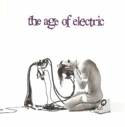 The Age of Electric : The Age of Electric
